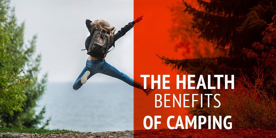What Are the Health Benefits of Regular Camping What Are the Health Benefits of Regular Camping?
