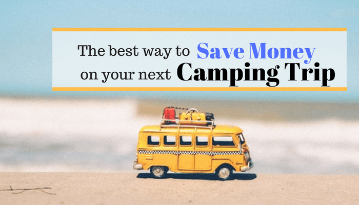 The Best Ways to Save Money on Camping